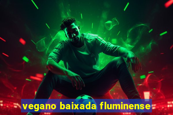 vegano baixada fluminense